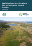 Key Native Ecosystem Operational Plan for Te Harakeke Wetland Complex 2024 - 2029 preview