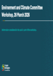 Public Slides for the Environment and Climate Committee Workshop 26 March 2026 preview